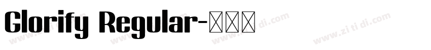 Glorify Regular字体转换